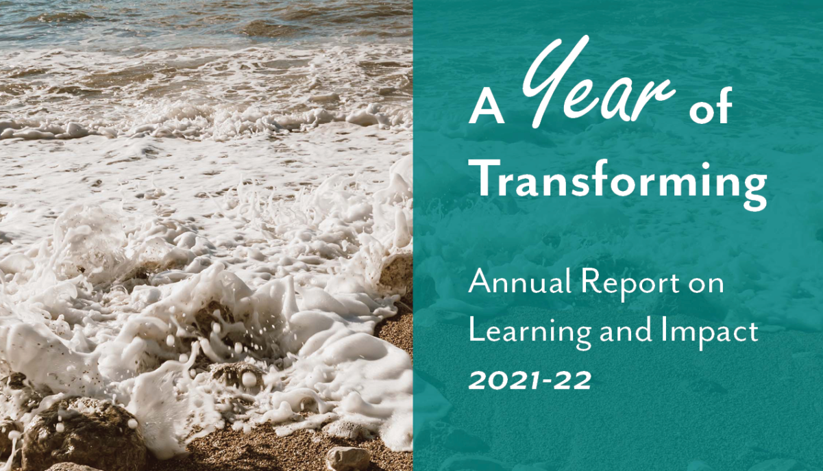 A Year of Transforming (2021-2022)