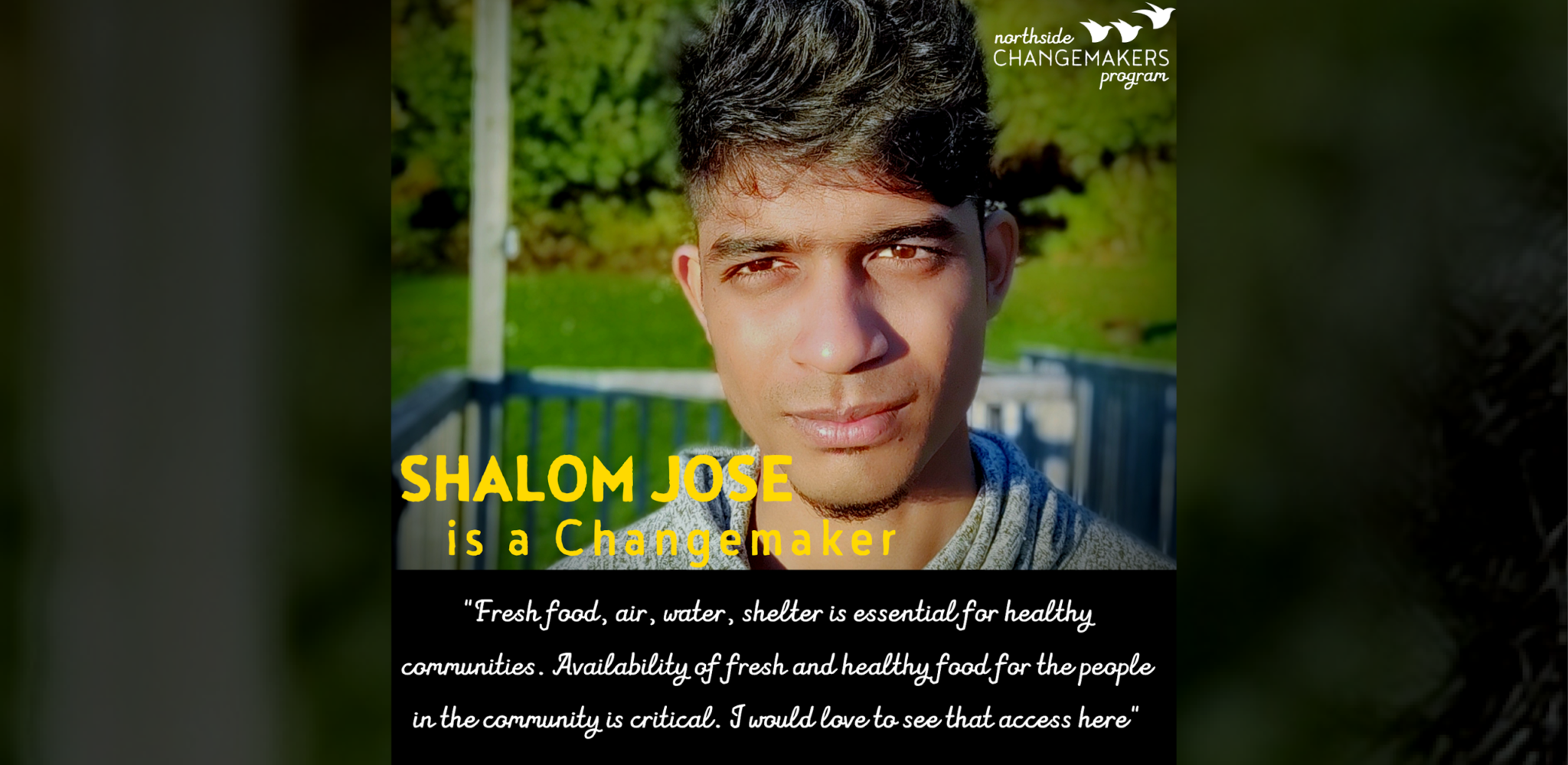 Shalom Jose is a changemaker