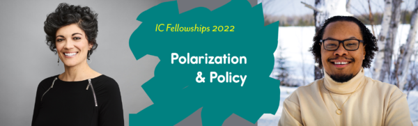 IC Fellowships: Policy and Polarization
